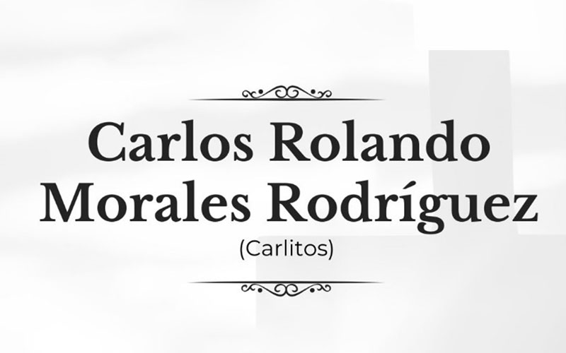 Esquela Carlos Rolando Morales Rodríguez